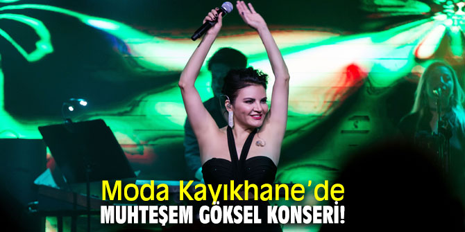 Göksel Moda Kayıkhane'de sahne aldı!