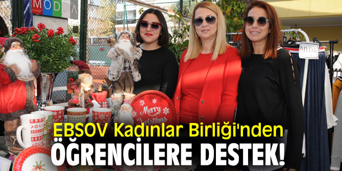 EBSOV Kadınlar Birliği'nden öğrencilere destek!