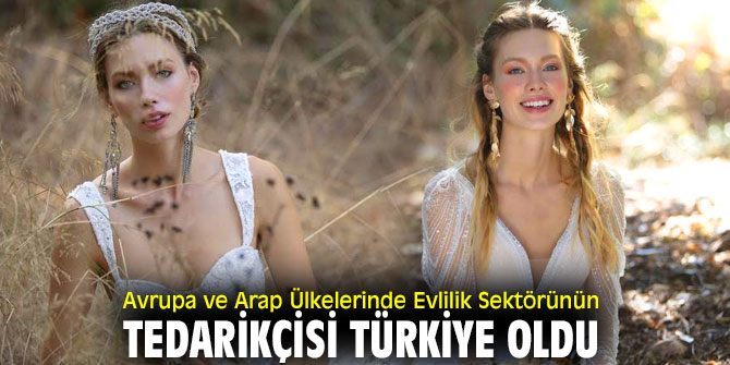 Türkiye, Evlilik Sektörünün Tedarikçisi Oldu