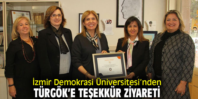 TÜRGÖK’ü İzmir Demokrasi Üniversitesi ziyaret etti