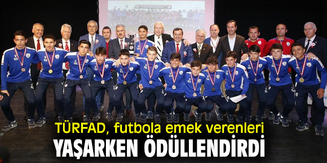 Türkiye Futbol Adamları Derneği'nden futbola emek verenlere ödül!