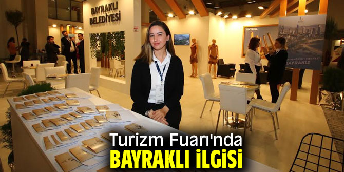 Turizm Fuarı'nda Bayraklı'ya büyük ilgi!