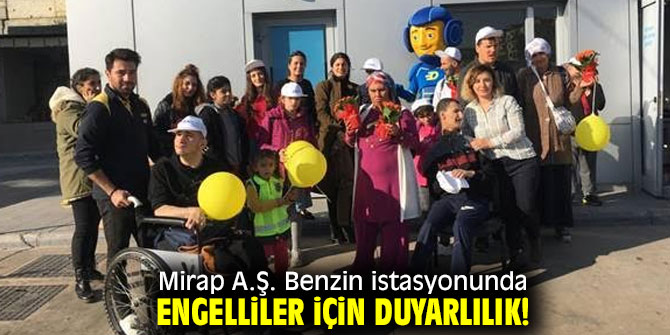 Mirap A.Ş. Benzin istasyonunda engelliler için duyarlılık!