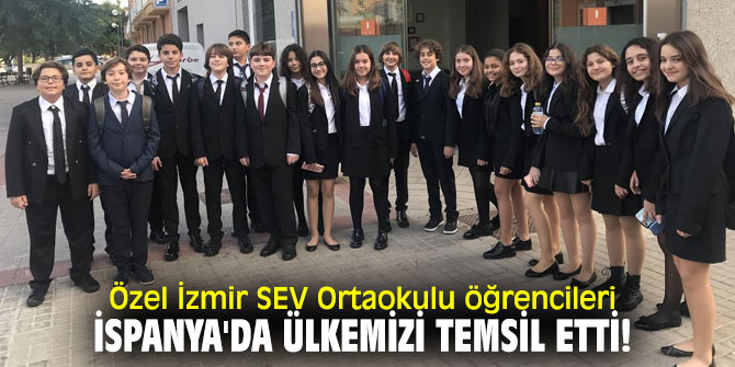 Özel İzmir SEV Ortaokulu öğrencileri İspanya'da