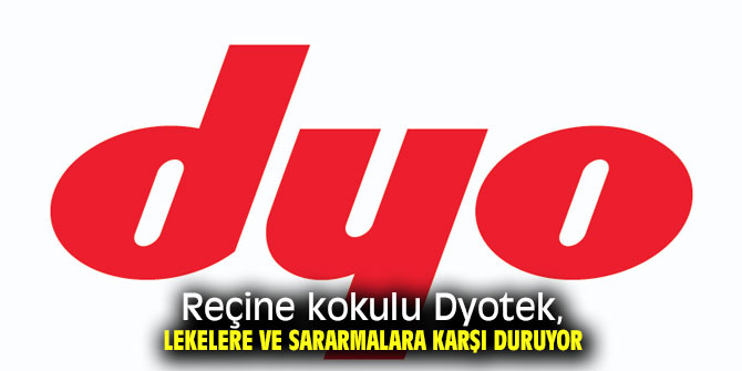 Dyotek, lekelere ve sararmalara karşı duruyor