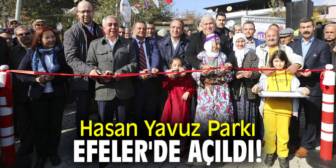 Hasan Yavuz Parkı, Efeler'de açıldı!
