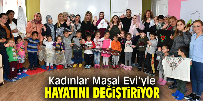 Masal Evi’yle kadınların hayatı değiştiriyor!