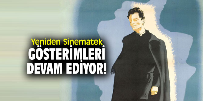 Yeniden Sinematek gösterimleri devam ediyor!