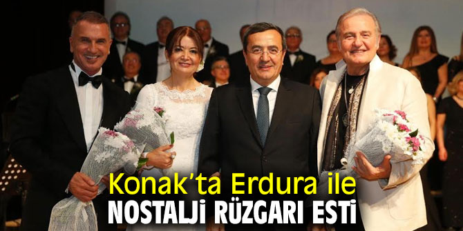 Konak, Erdura ile nostalji yaptı!