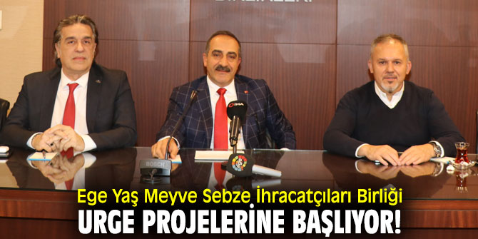 Ege Yaş Meyve Sebze İhracatçıları Birliği URGE Projelerine başlıyor!