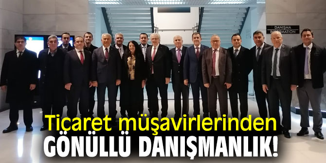 Ticaret müşavirlerinden gönüllü danışmanlık!