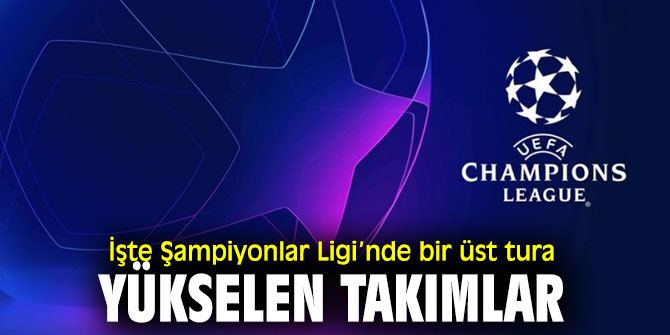 Şampiyonlar Ligi’nde bir üst tura yükselen takımlar belli oldu!