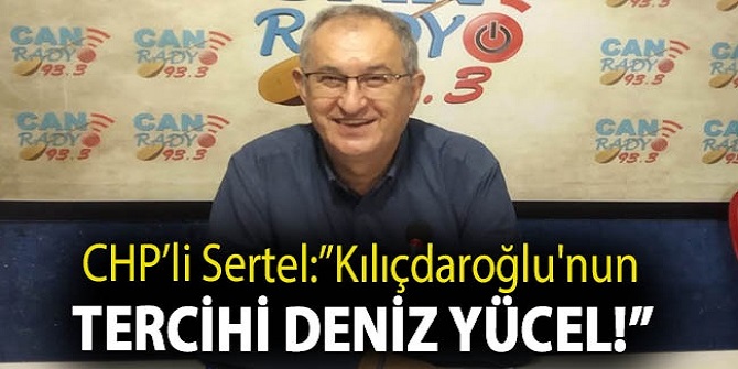 ''Kılıçdaroğlu'nun tercihi Deniz Yücel'dir''