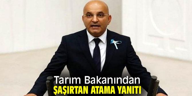 Tarım Bakanından ilginç atama yanıtı!