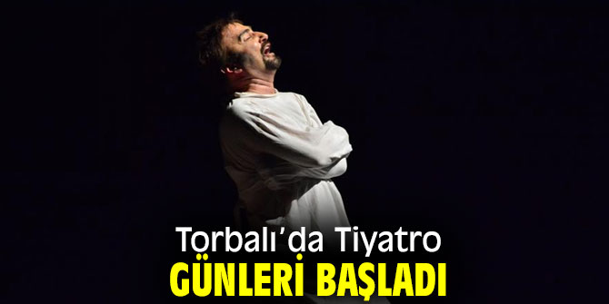 Dünya klasikleri Torbalı'da sahnelenecek!