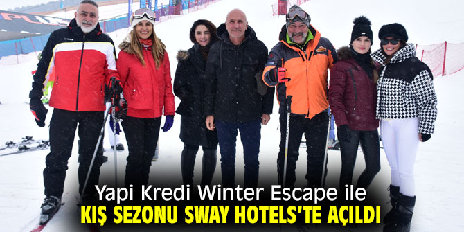 Yapi Kredi Winter Escape, kış sezonunu Sway Hotels’te açtı!