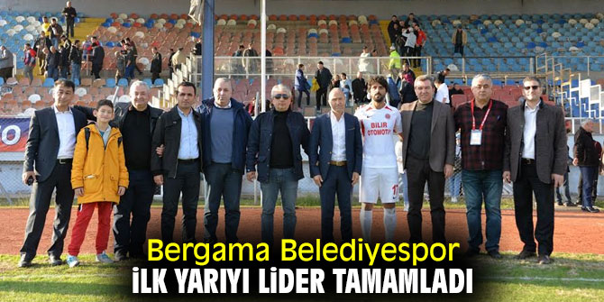 Bergama Belediyespor ilk yarıda lider!