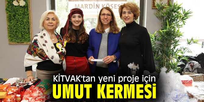 KİTVAK'tan umut kermesi!