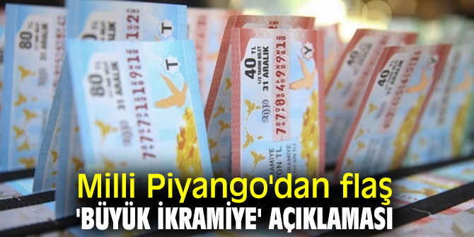 Milli Piyango'dan flaş 'büyük ikramiye' açıklaması