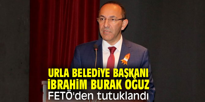 Urla Belediye Başkanı FETÖ'dan tutuklandı