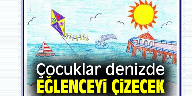 Denizde eğlenceyi çizecekler!