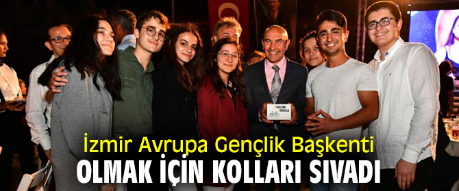 Büyükşehir, İzmir’in 2023 Avrupa Gençlik Başkenti olması için kolları sıvadı