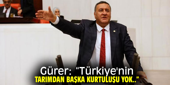 Gürer: “Türkiye’nin çiftçisini gömüyorsunuz!”