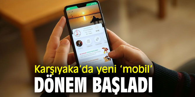 Karşıyaka Belediyesi'nden yeni mobil uygulama