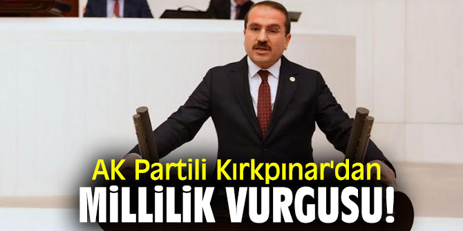 AK Partili Kırkpınar'dan açıklamalar