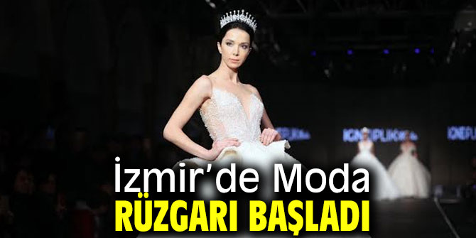 İzmir’de Moda rüzgarı!