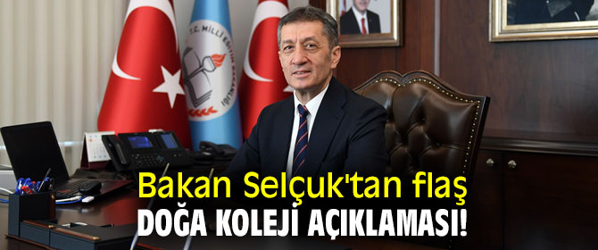 Bakan Selçuk'tan flaş Doğa Koleji açıklaması!