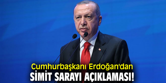 Cumhurbaşkanı Erdoğan'dan flaş Simit Sarayı açıklaması!