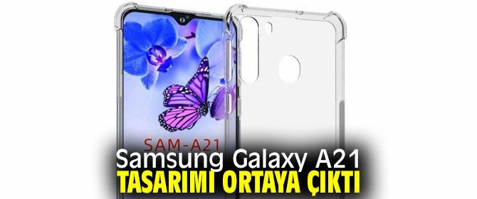 Samsung Galaxy A21 tasarımı nasıl olacak?