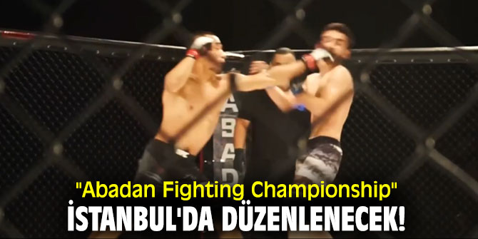 "Abadan Fighting Championship" İstanbul'da düzenlenecek!