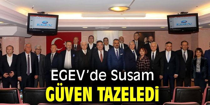 EGEV’de Susam güven tazeledi