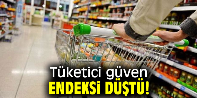 Tüketici güven endeksi geriledi!