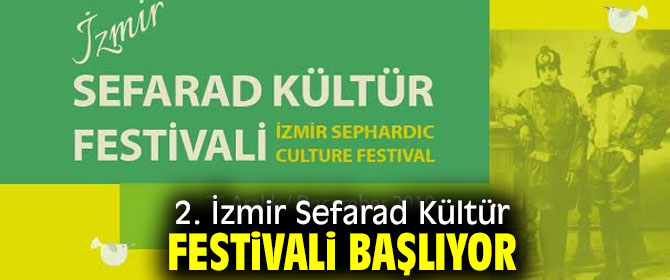 2. İzmir Sefarad Kültür Festivali'ne davet