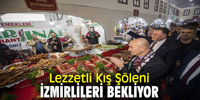 Lezzetli Kış Şöleni İzmirlileri bekliyor