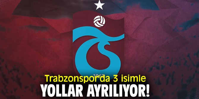 Trabzonspor'da o isimlerle yollar ayrılacak!