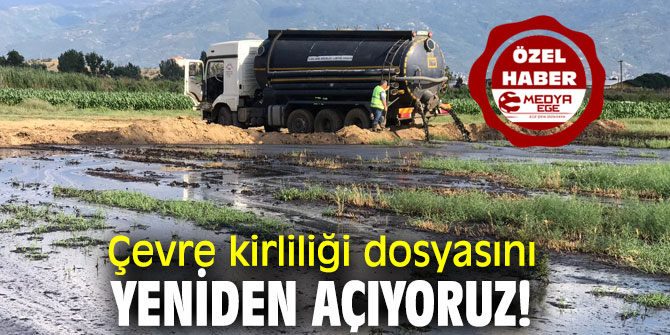 Çevre kirliliği dosyasını yeniden açıyoruz!