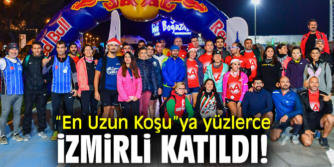 “En Uzun Koşu”ya yüzlerce İzmirli katıldı!