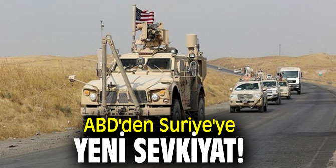 ABD'nin Suriye'ye sevkiyatları sürüyor...