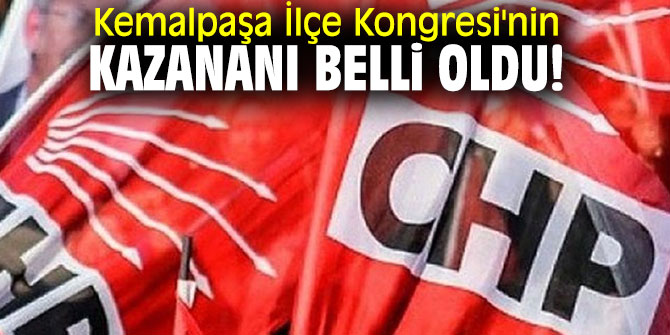 Kemalpaşa İlçe Kongresi'nin kazananı belli oldu!