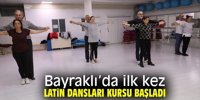 Bayraklı’da ilk kez Latin dansları kursu başladı