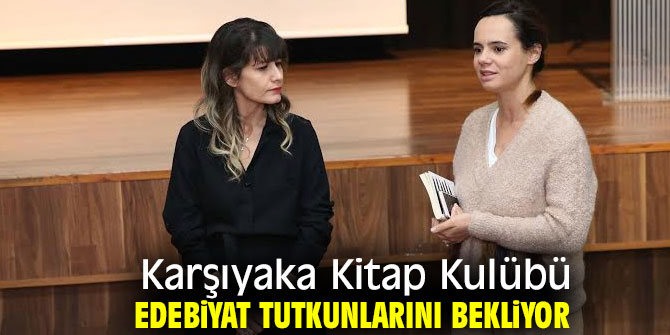Karşıyaka Kitap Kulübü edebiyat tutkunlarını buluşturmaya devam edecek