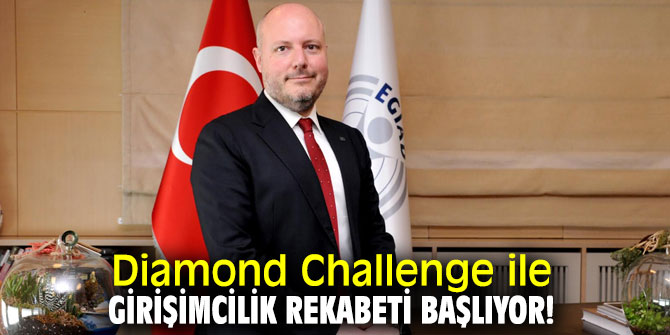 Diamond Challenge, EGİAD'ın proje ortaklığı ile ilk kez Türkiye’de yapılacak