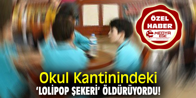 Okul Kantinindeki ‘Lolipop Şekeri’ Öldürüyordu!