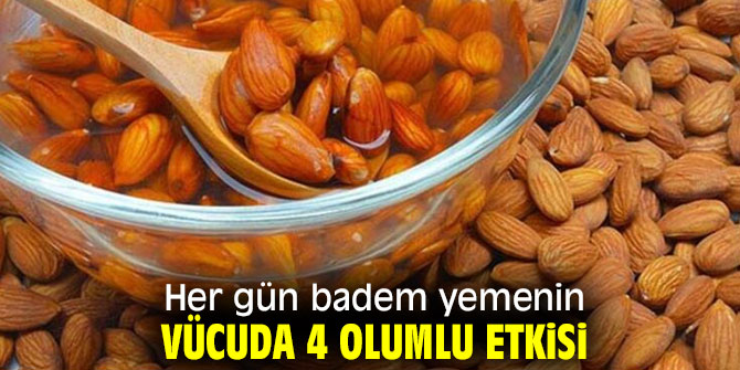 Dikkat! Her gün badem yerseniz...