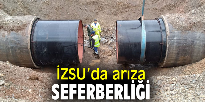İZSU’dan arıza açıklaması! Ekiplerin çalışmaları sürüyor