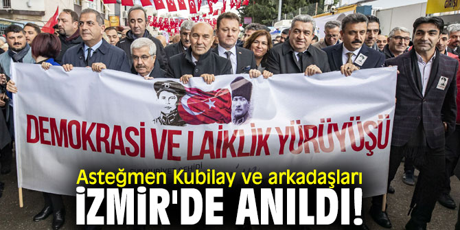 Asteğmen Kubilay ve arkadaşları İzmir'de anıldı!
